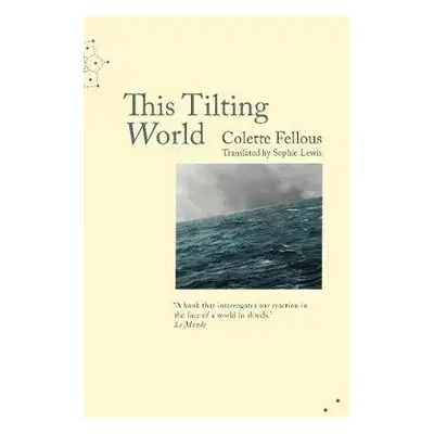 This Tilting World - Fellous, Colette