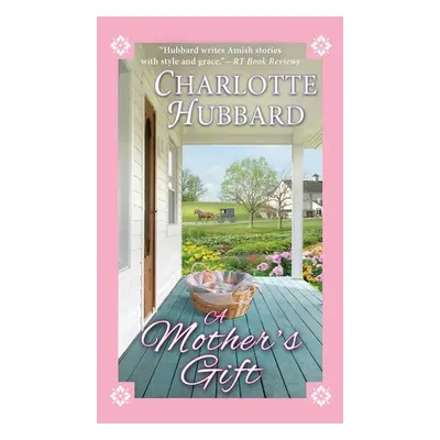 Mother's Gift - Hubbard, Charlotte