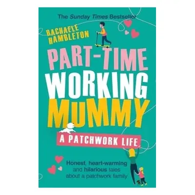 Part-Time Working Mummy - Hambleton, Rachaele