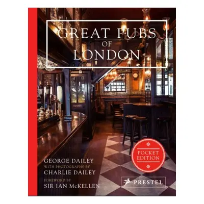 Great Pubs of London: Pocket Edition - Dailey, ,George