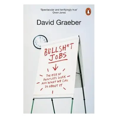 Bullshit Jobs - Graeber, David