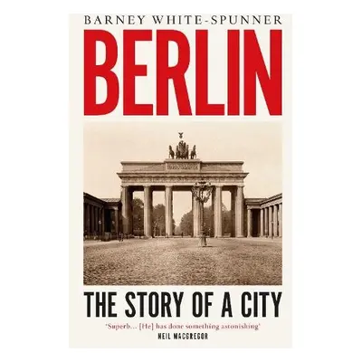 Berlin - White-Spunner, Barney