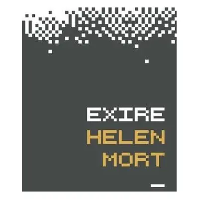 Exire - Mort, Helen