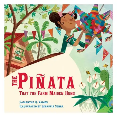 Pinata Farm Maiden Hung - Vamos, Samantha R.