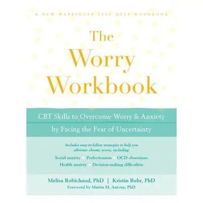 Worry Workbook - Robichaud, Melisa a Buhr, Kristin