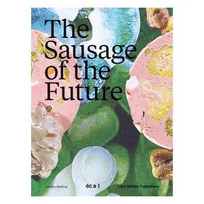 Sausage of the Future