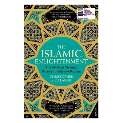 Islamic Enlightenment - de Bellaigue, Christopher