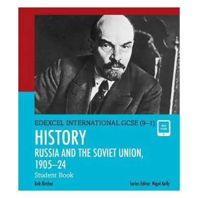 Pearson Edexcel International GCSE (9-1) History: The Soviet Union in Revolution, 1905–24 Studen