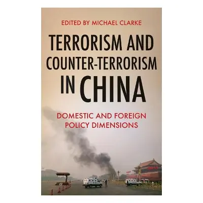 Terrorism and Counter-Terrorism in China