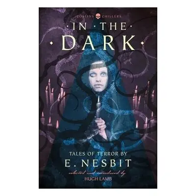 In the Dark - Nesbit, E.