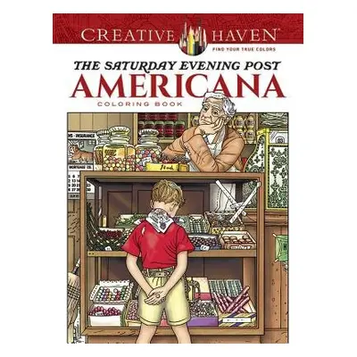 Creative Haven the Saturday Evening Post Americana Coloring Book - Noble, Marty