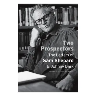 Two Prospectors - Shepard, Sam a Dark, Johnny