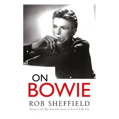 On Bowie - Sheffield, Rob