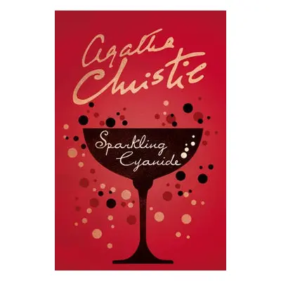 Sparkling Cyanide - Christie, Agatha