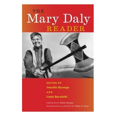 Mary Daly Reader - Daly, Mary