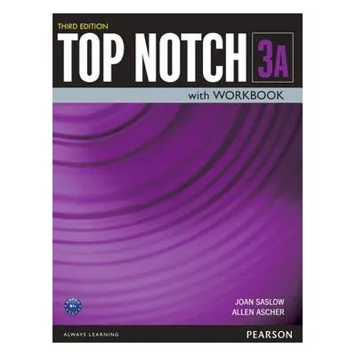 Top Notch 3 Student Book/Workbook Split A - Saslow, Joan a Ascher, Allen