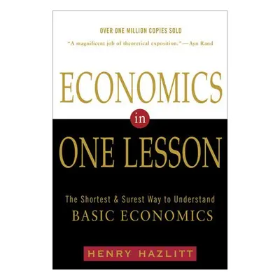 Economics in One Lesson - Hazlitt, Henry