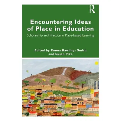 Encountering Ideas of Place in Education