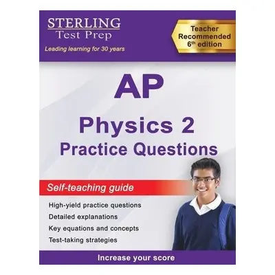 Sterling Test Prep AP Physics 2 Practice Questions - Test Prep, Sterling