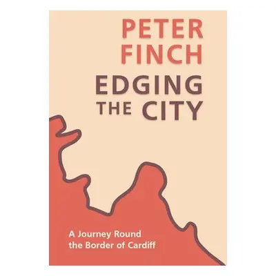 Edging the City - Finch, Peter