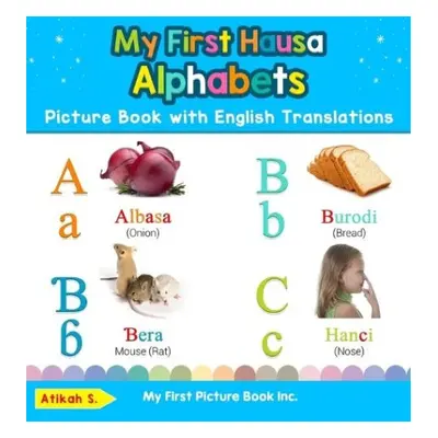 My First Hausa Alphabets Picture Book with English Translations - S, Atikah