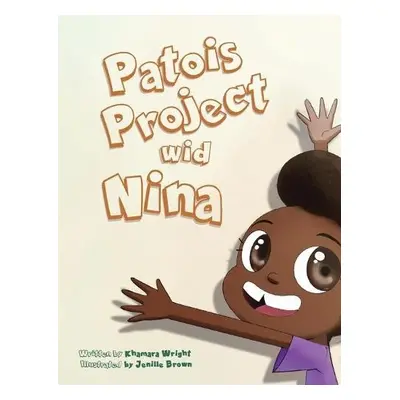 Patois Project Wid Nina - Wright, Khamara