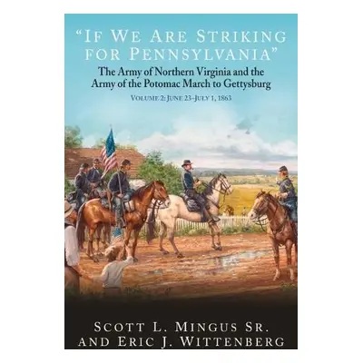 “If We are Striking for Pennsylvania” - Mingus, Scott a Wittenberg, Eric J