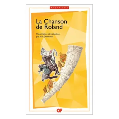 La Chanson de Roland bilingue/Edition Jean Dufournet - Anonyme