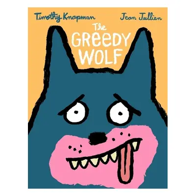 Greedy Wolf - Knapman, Timothy