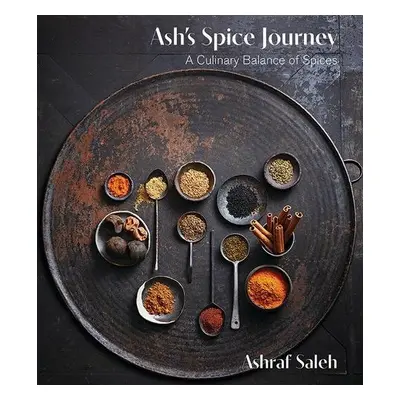 Ash's Spice Journey - Saleh, Ashraf