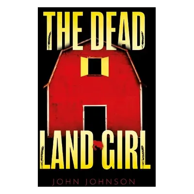 Dead Land Girl - Johnson, John