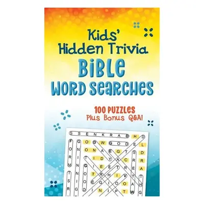 Kids' Hidden Trivia Bible Word Searches - Compiled by Barbour Staff