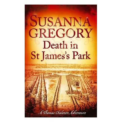 Death in St James's Park - Gregory, Susanna