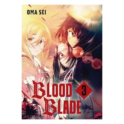 BLOOD BLADE 3 - Sei, Oma