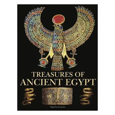 Treasures of Ancient Egypt - Fletcher-Jones, Nigel