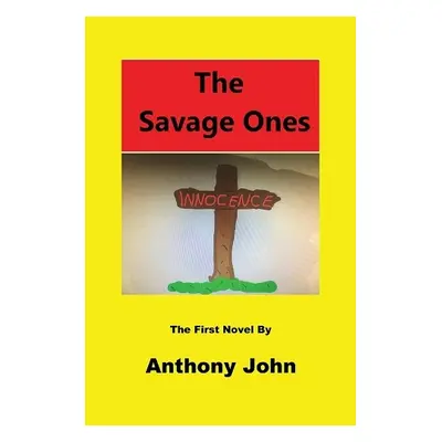 Savage Ones - John, Anthony