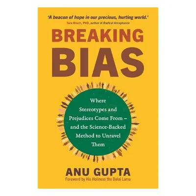 Breaking Bias - Gupta, Anu