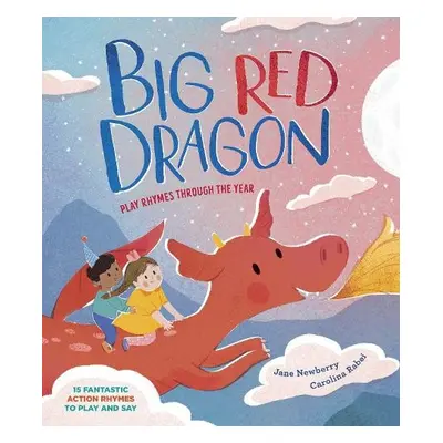 Big Red Dragon - Newberry, Jane