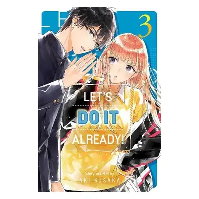 Let's Do It Already!, Vol. 3 - Kusaka, Aki