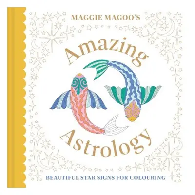 Maggie Magoo’s Amazing Astrology - Maggie Magoo Designs