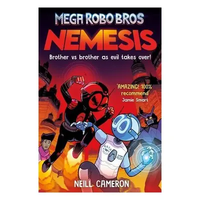 Mega Robo Bros: Nemesis - Cameron, Neill