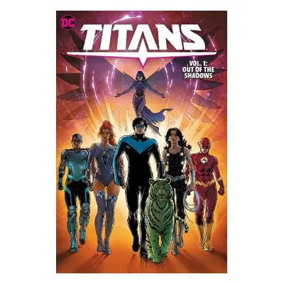 Titans Vol. 1: Out of the Shadows - Taylor, Tom a Scott, Nicola