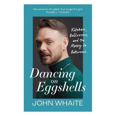 Dancing on Eggshells - Whaite, John