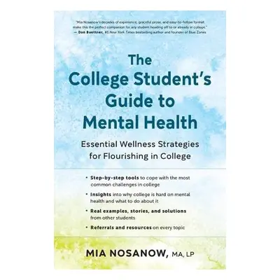 College Student's Guide to Mental Health - Nosanow, Mia