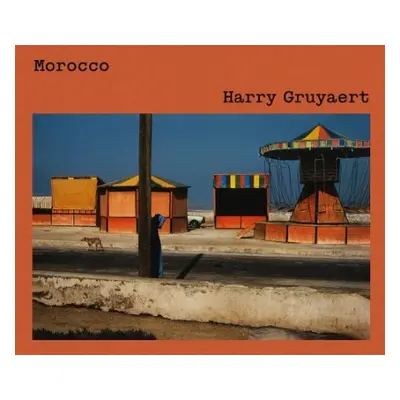 Harry Gruyaert: Morocco - Gruyaert, Harry