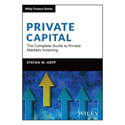 Private Capital - Hepp, Stefan W.