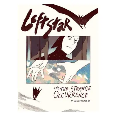 Leftstar and the Strange Occurrence - Fhilippe, Jean