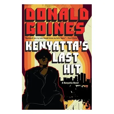 Kenyatta's Last Hit - Goines, Donald