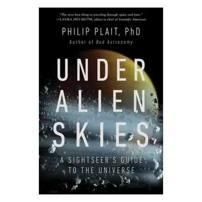 Under Alien Skies - Plait, Philip, Ph.D.