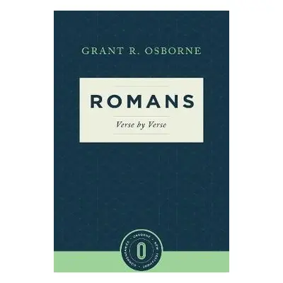 Romans Verse by Verse - Osborne, Grant R.